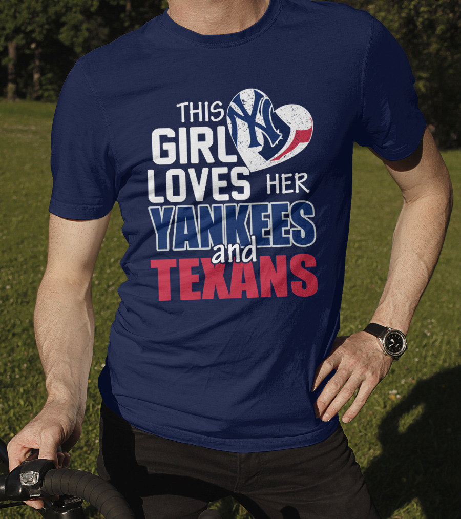 This Girl Loves Her Yankees And Texans Heart T-Shirt