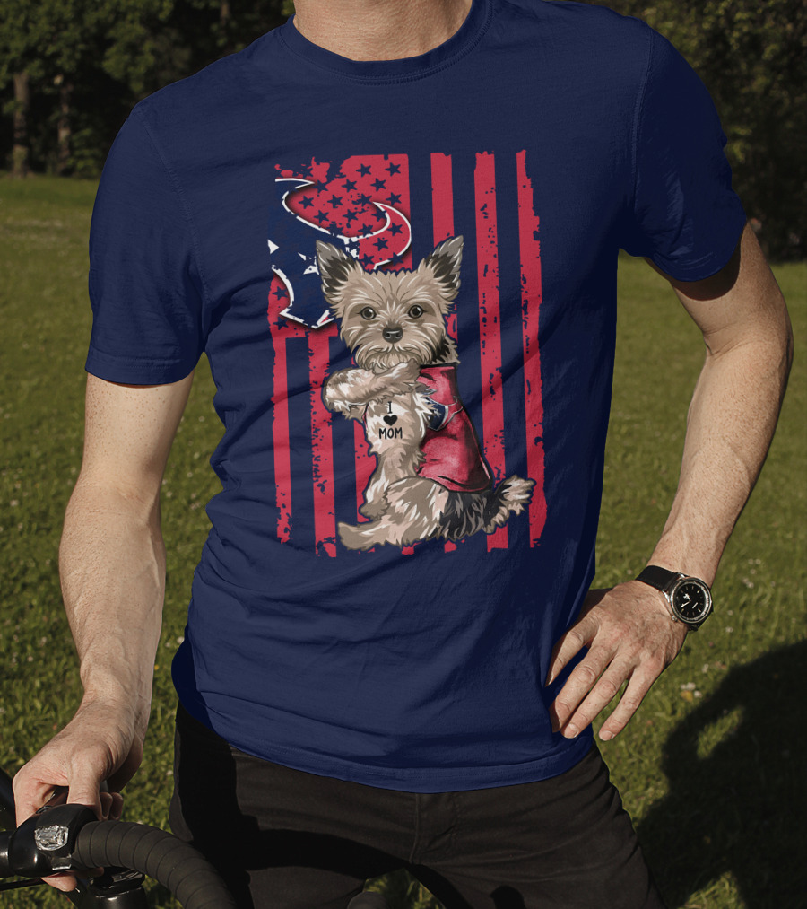 Yorkshire Terrier I Love Mom Houston Texans American Flag T-Shirt