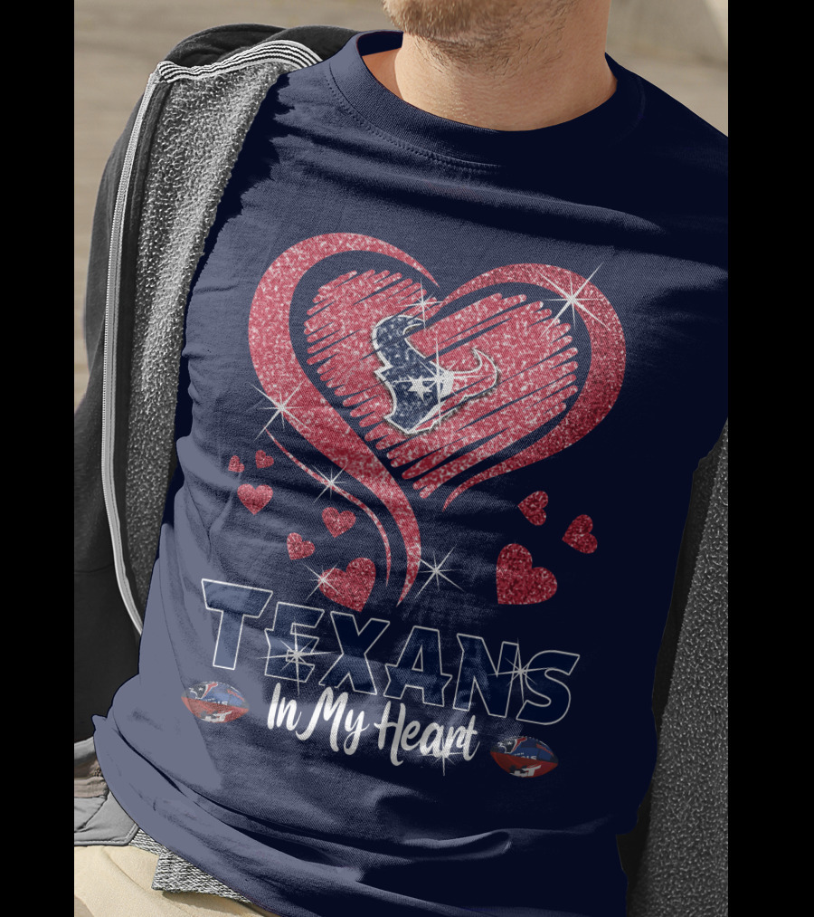 Texans In My Heart Houston Texans Sparkling Logo And Hearts T-Shirt