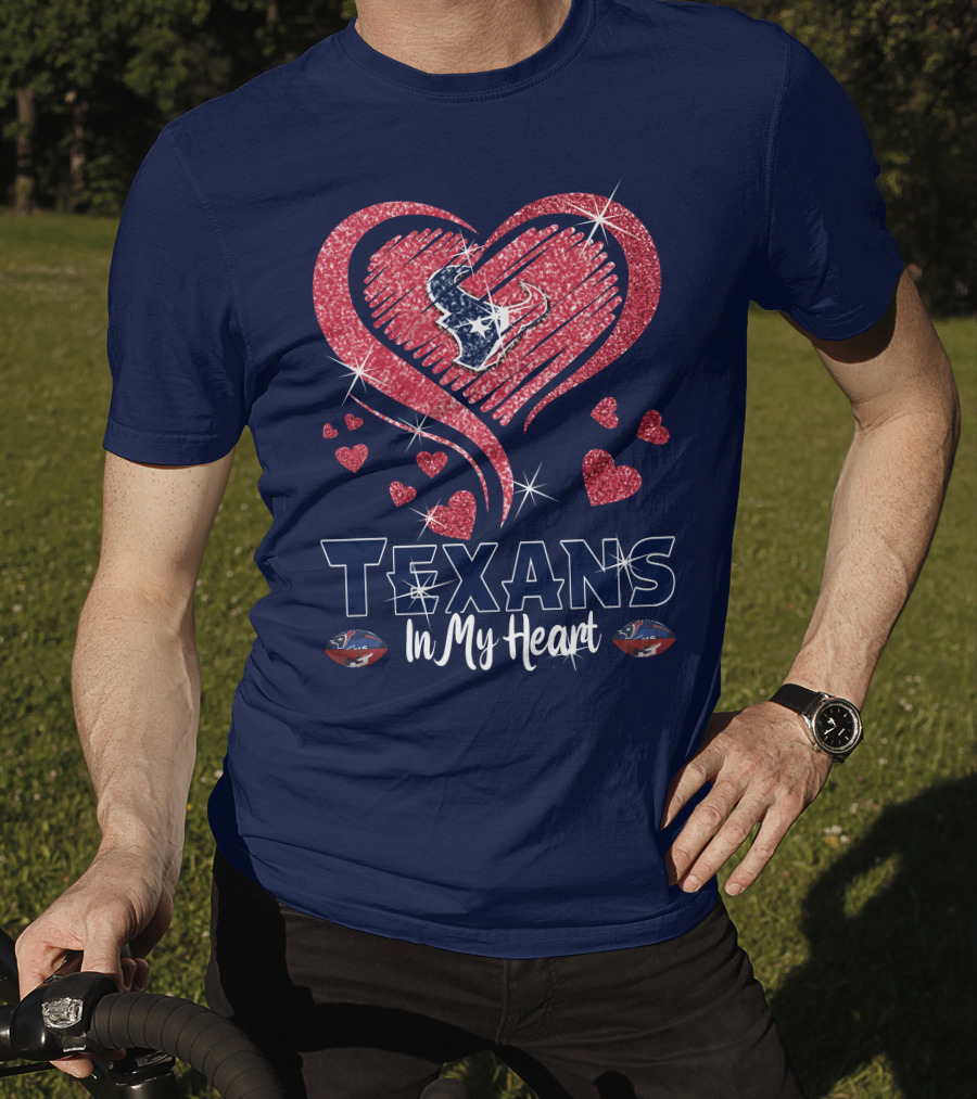 Texans In My Heart Houston Texans Sparkling Logo And Hearts T-Shirt