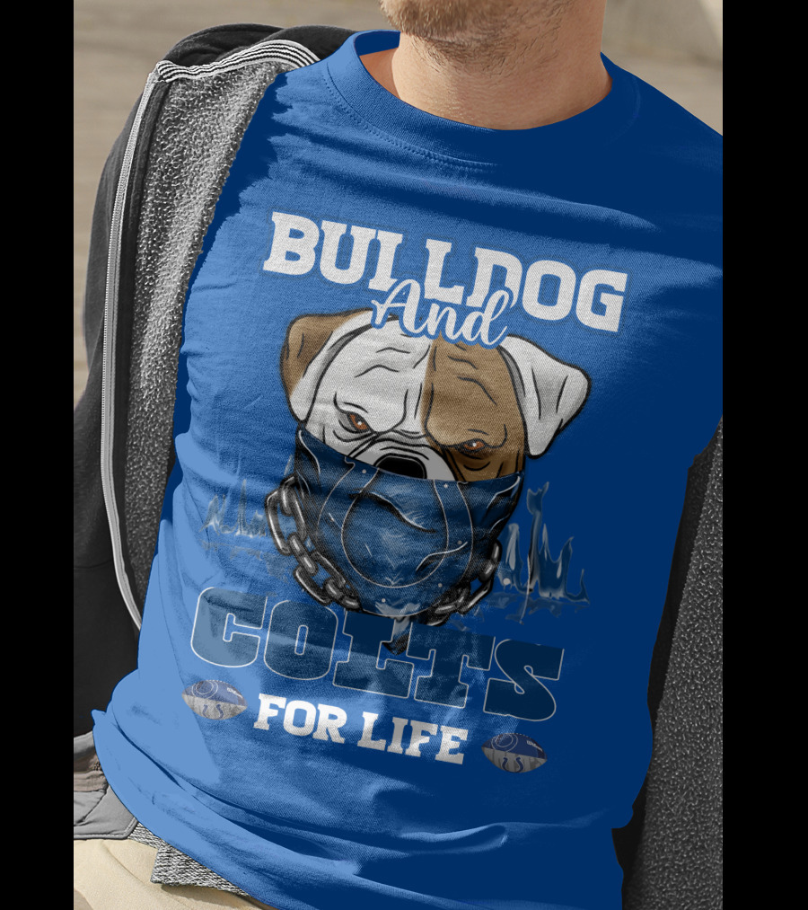 Bulldog And Colts For Life T-Shirt
