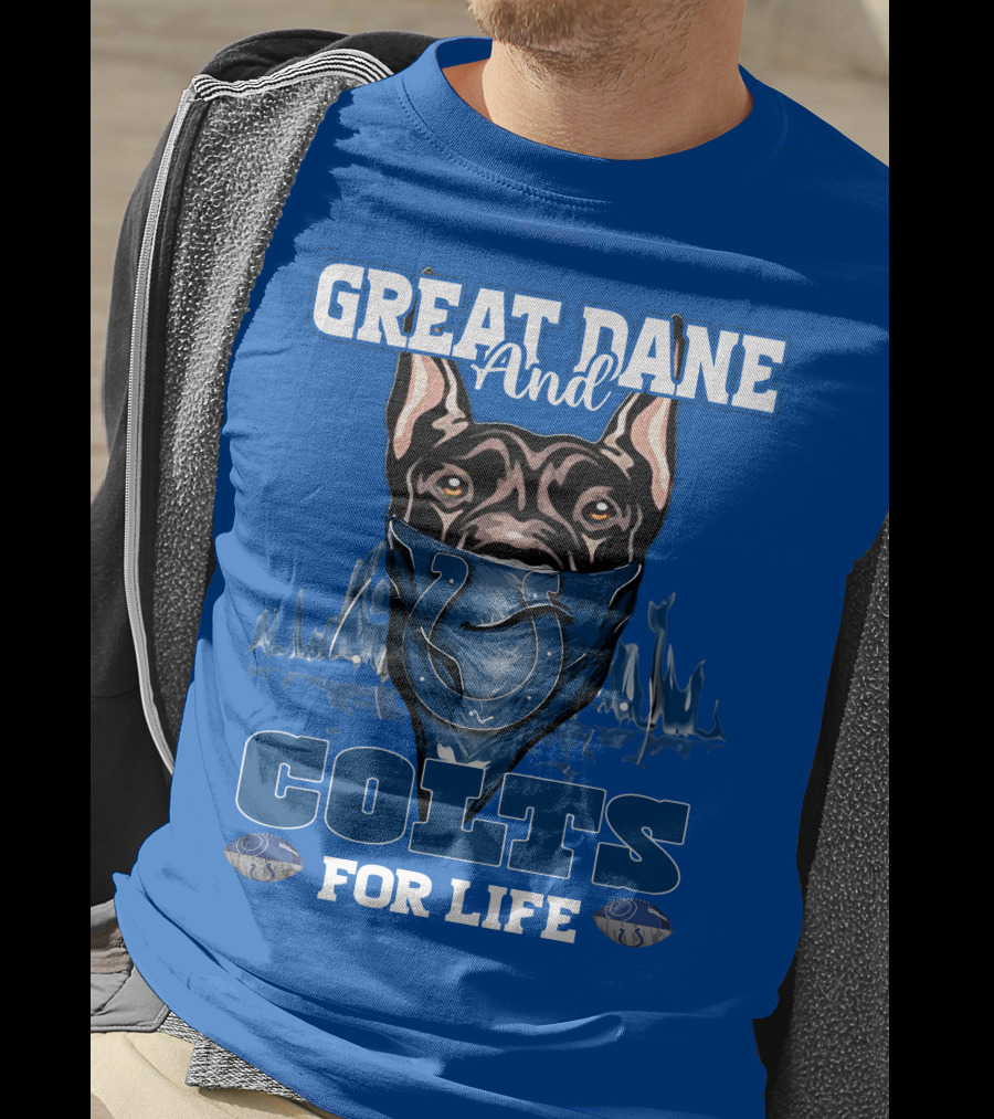Great Dane And Colts For Life Football Fan Loyalty T-Shirt