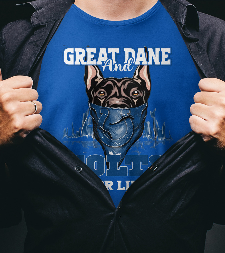 Great Dane And Colts For Life Football Fan Loyalty T-Shirt