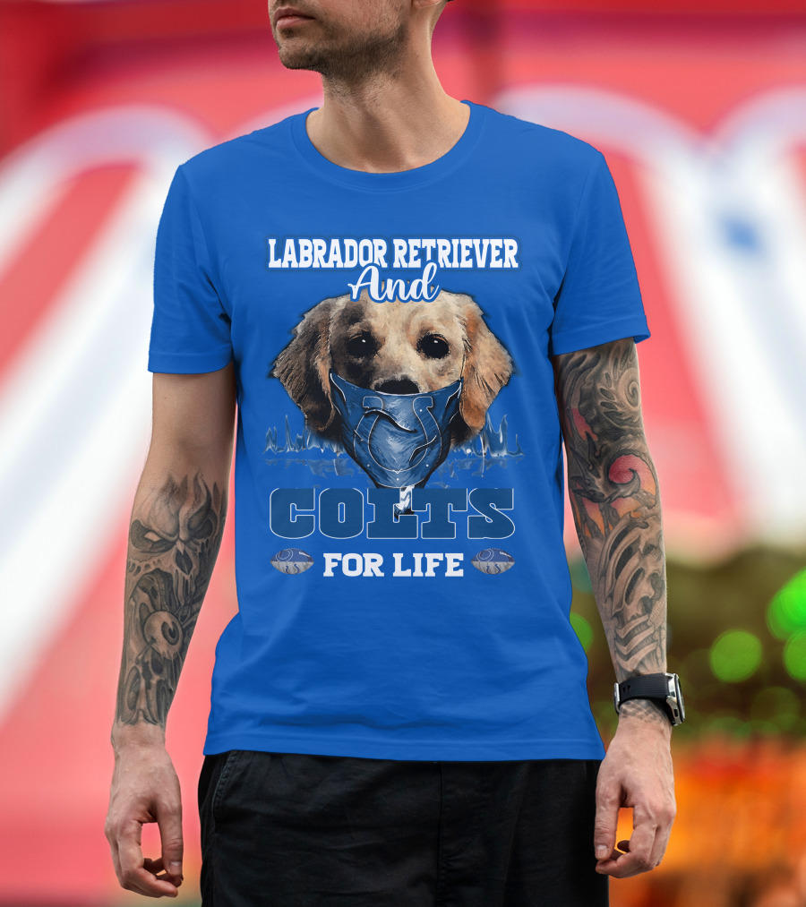 Labrador Retriever And Colts For Life T-Shirt