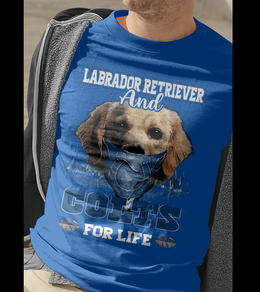 Labrador Retriever And Colts For Life T-Shirt