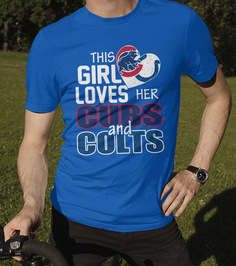 This Girl Loves Her Cubs And Colts T-Shirt