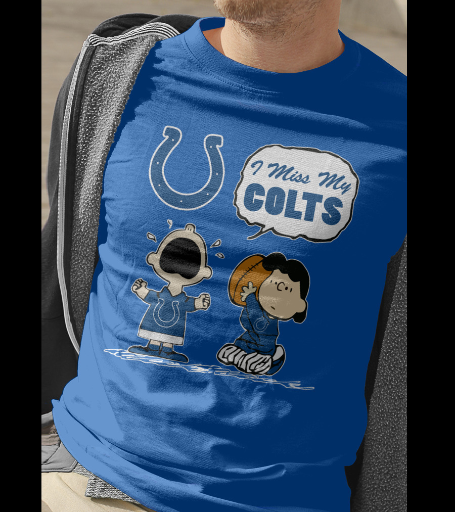 I Miss My Colts Indianapolis Colts T-Shirt
