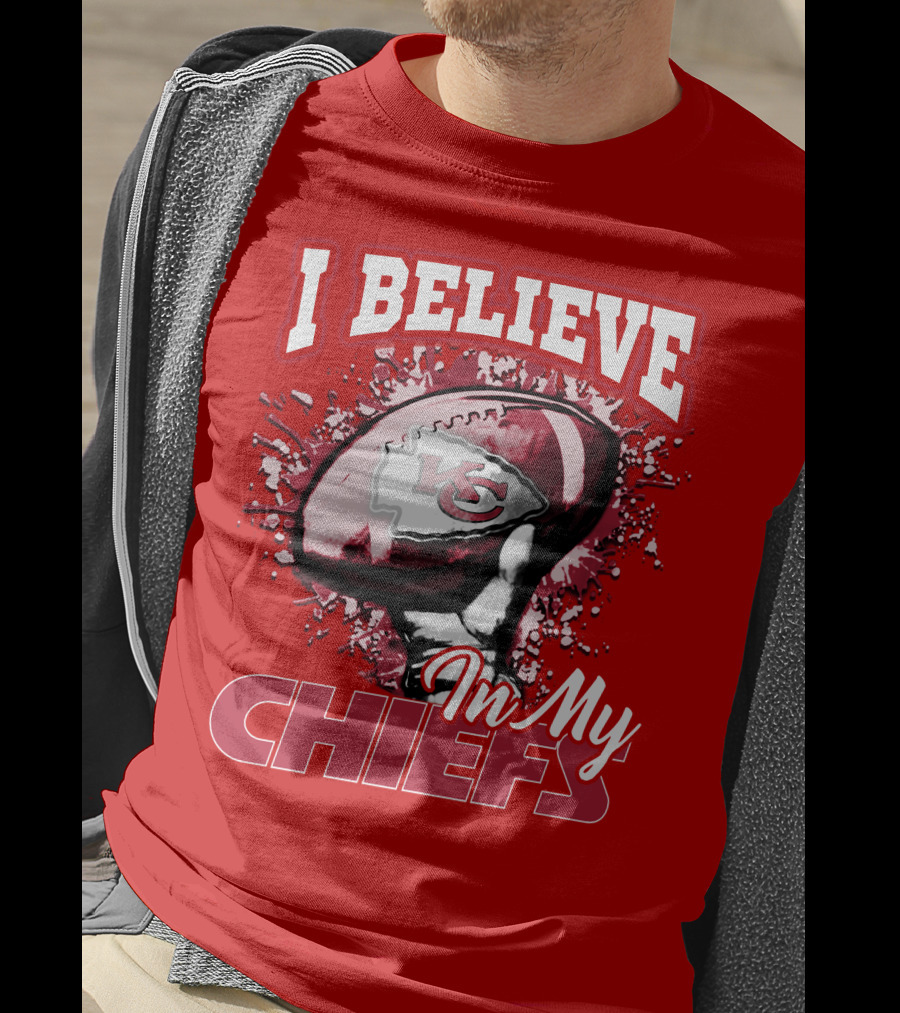 I Believe In My Kansas City Chiefs Football T-Shirt