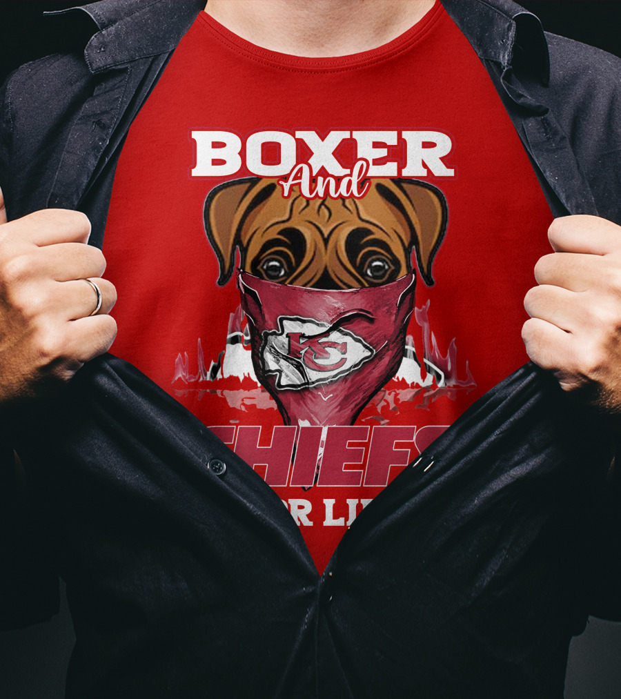 Boxer And Kansas City Chiefs For Life T-Shirt