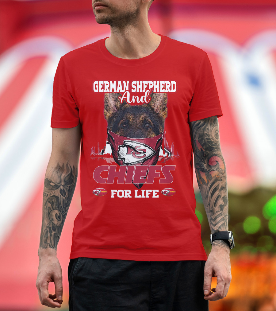 German Shepherd And Chiefs For Life Kansas City Chiefs T-Shirt
