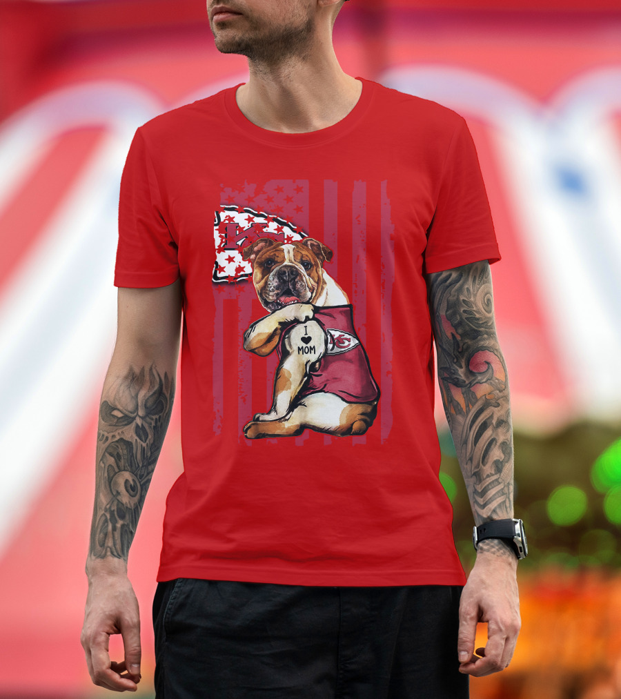 Kansas City Chiefs Bulldog I Love Mom Flag T-Shirt