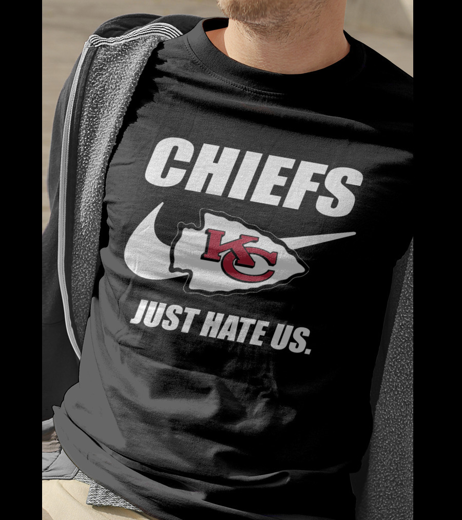 Chiefs Kc Just Hate Us T-Shirt