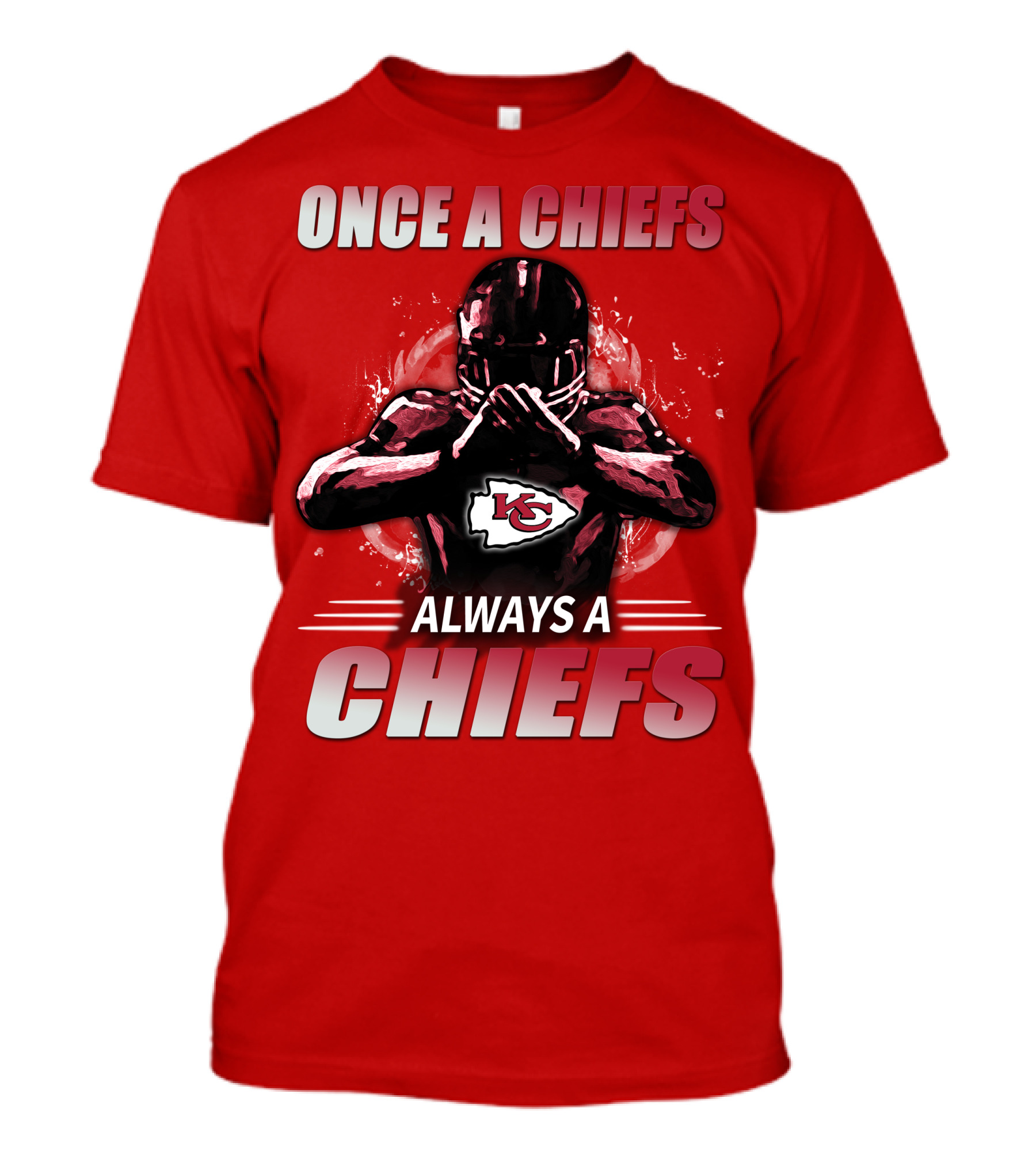 Once A Chiefs Always A Chiefs Kansas City Chiefs T-Shirt