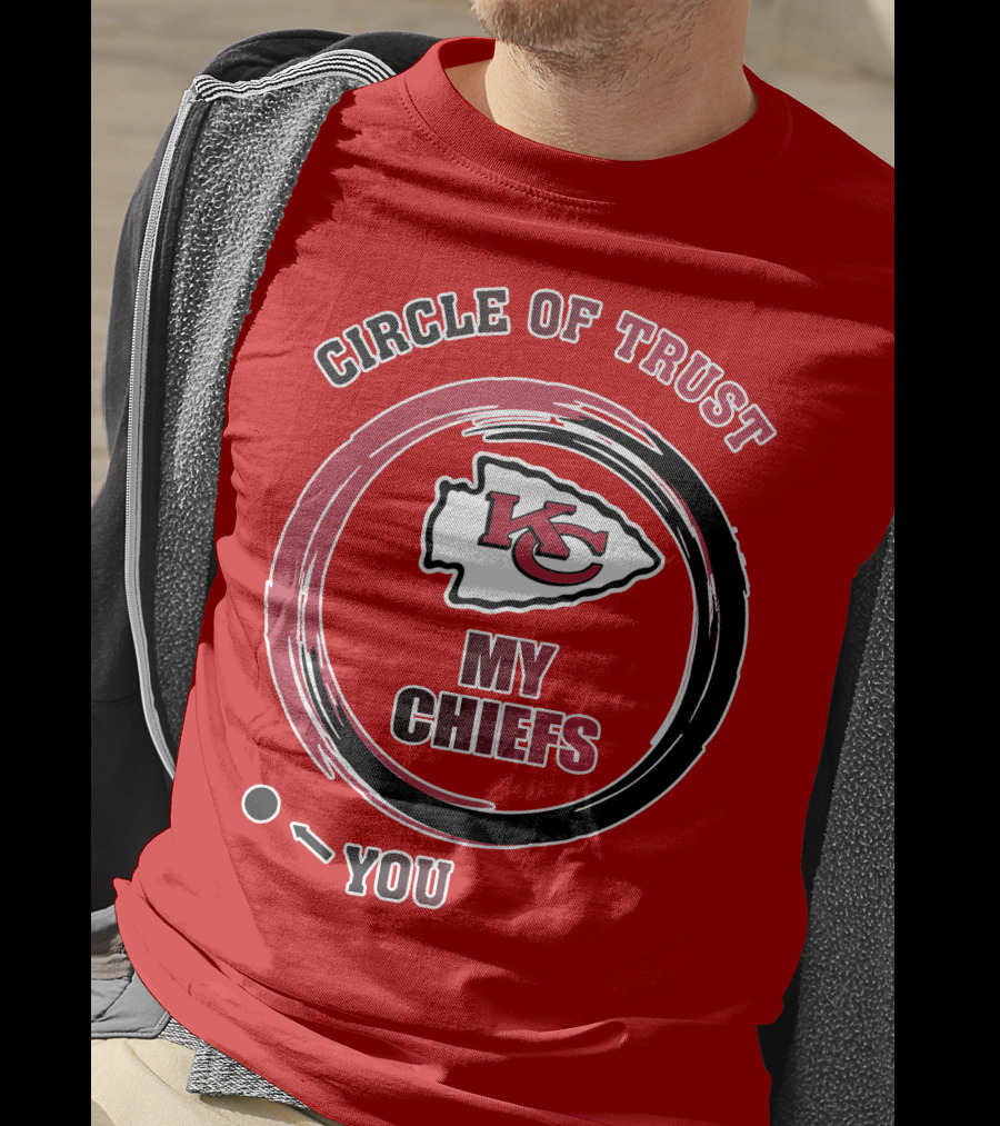 Circle Of Trust My Chiefs Kansas City Chiefs T-Shirt