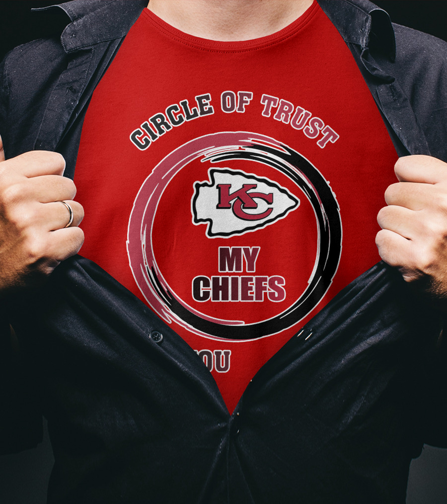 Circle Of Trust My Chiefs Kansas City Chiefs T-Shirt