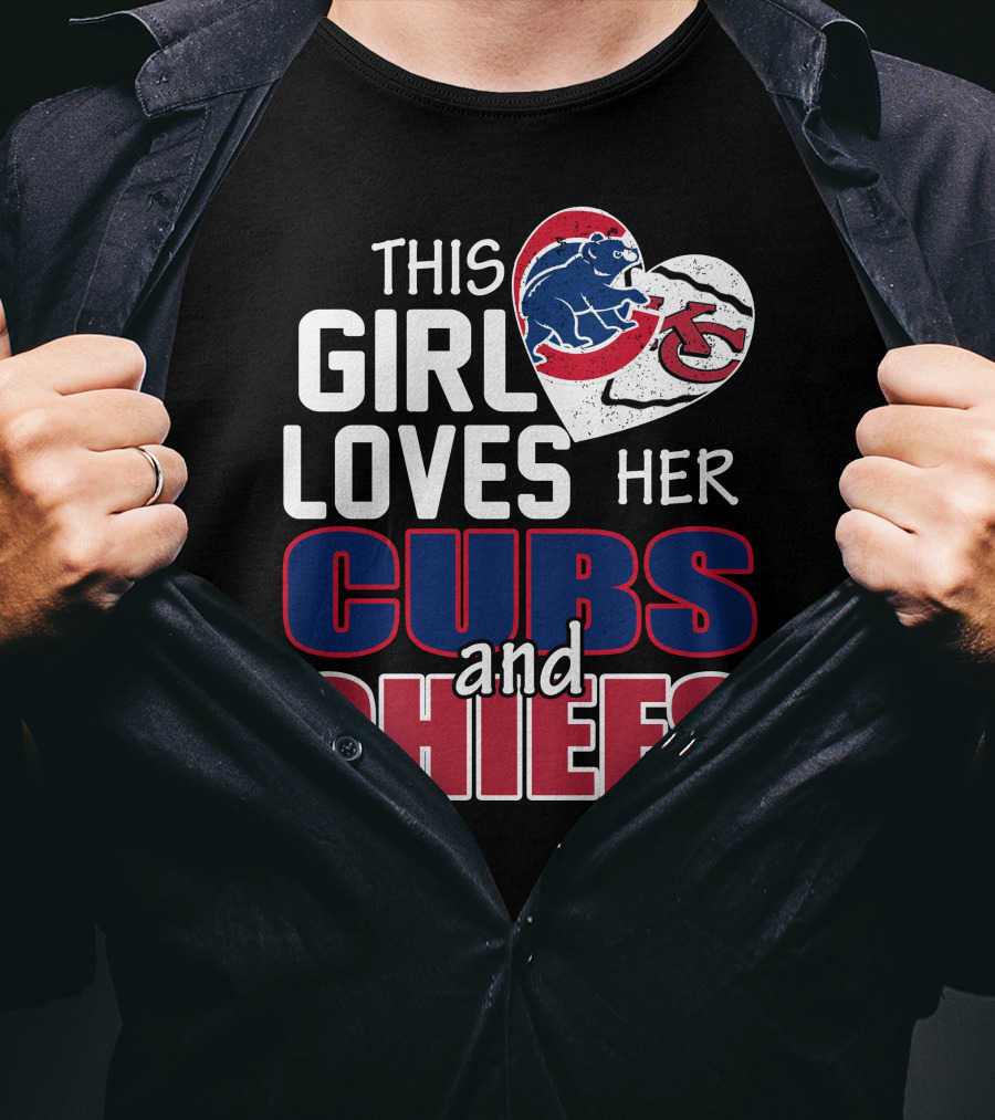 This Girl Loves Her Cubs And Chiefs T-Shirt