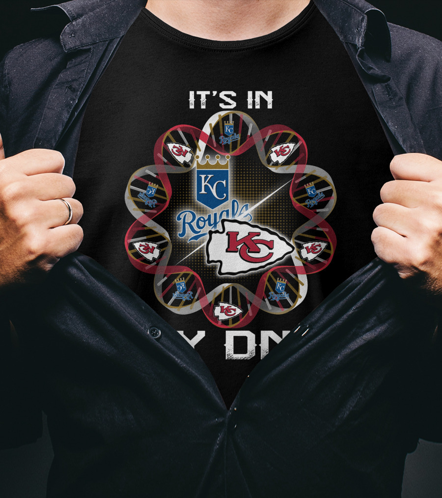 It's In My Dna Kansas City Chiefs Royals T-Shirt