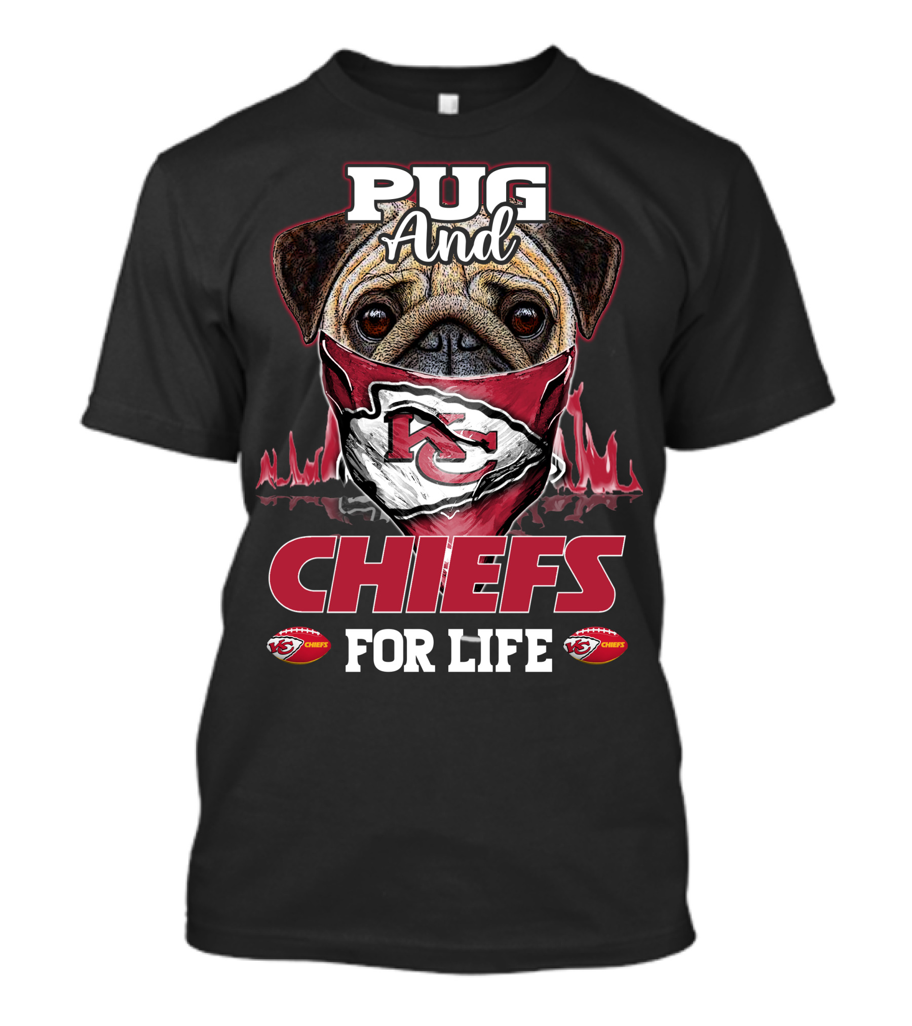 Pug And Chiefs For Life Kansas City Chiefs T-Shirt