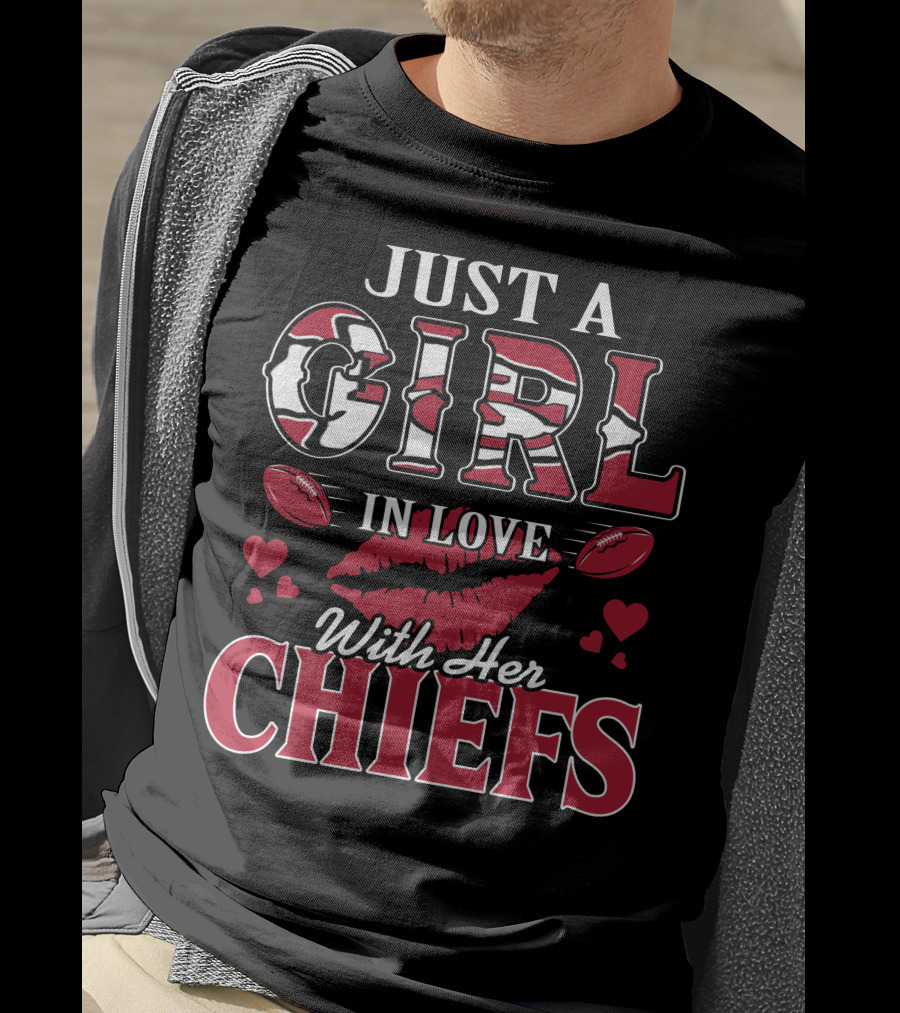 Just A Girl In Love With Her Kansas City Chiefs T-Shirt