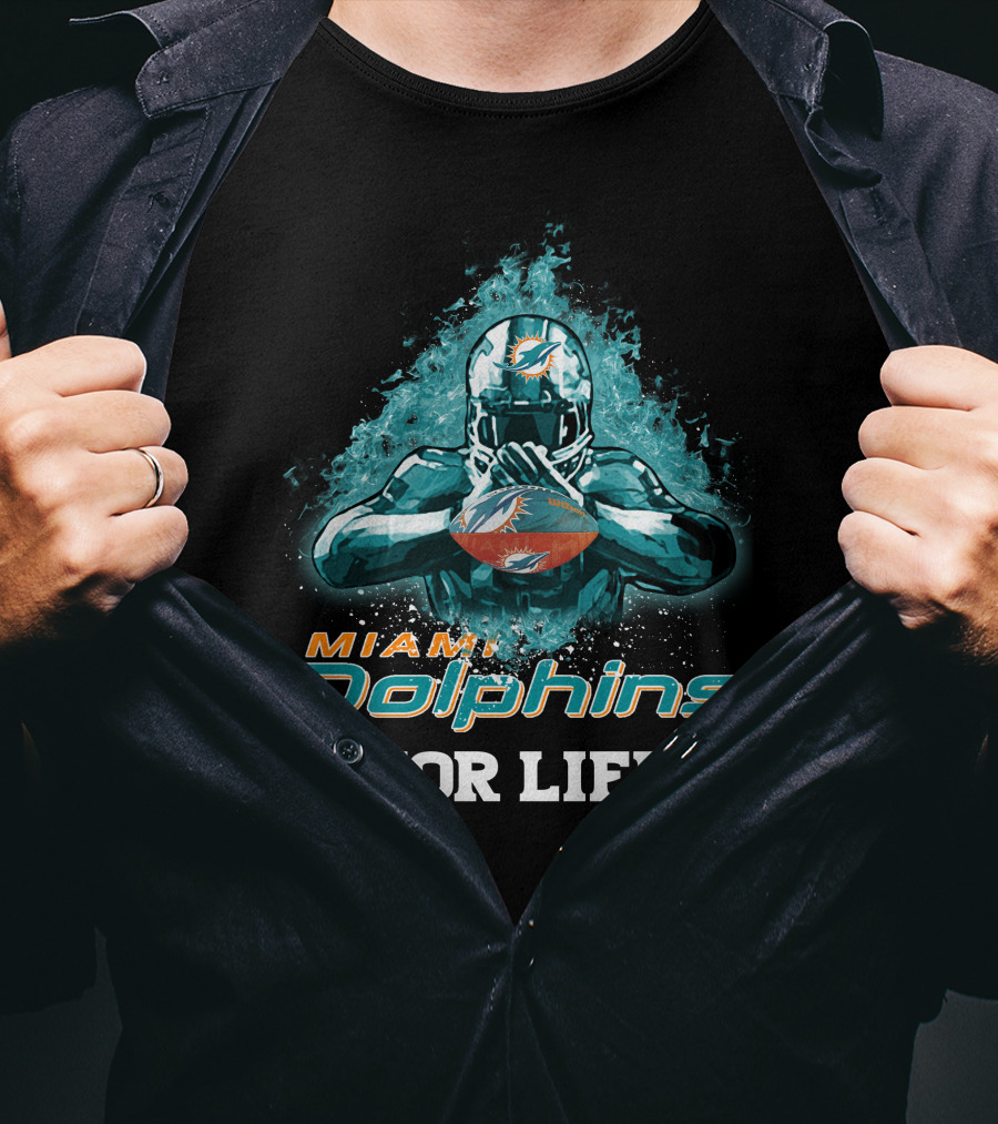 Miami Dolphins Football For Life T-Shirt