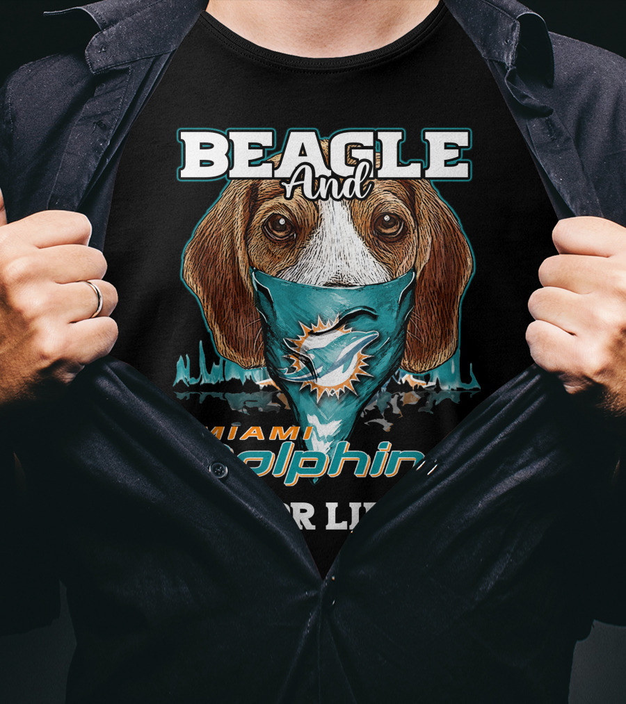 Beagle And Miami Dolphins For Life T-Shirt