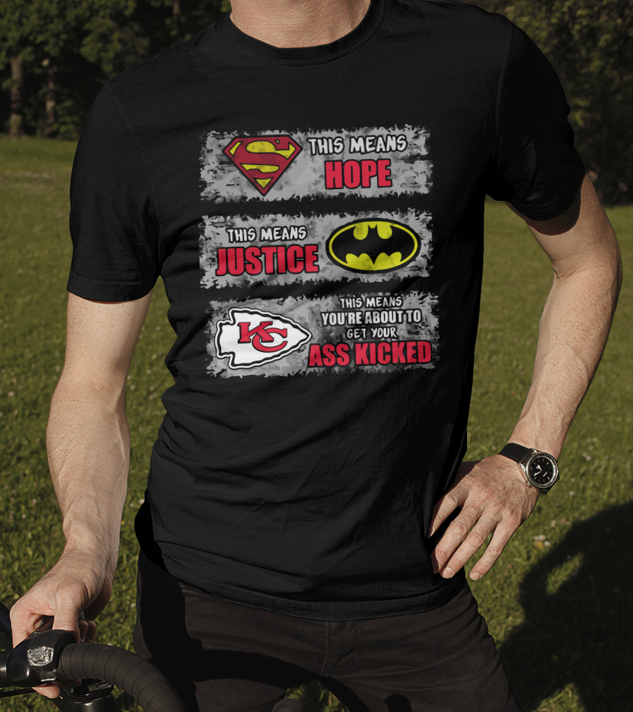 Kansas City Chiefs This Means You're About To Get Your Ass Kicked T-Shirt