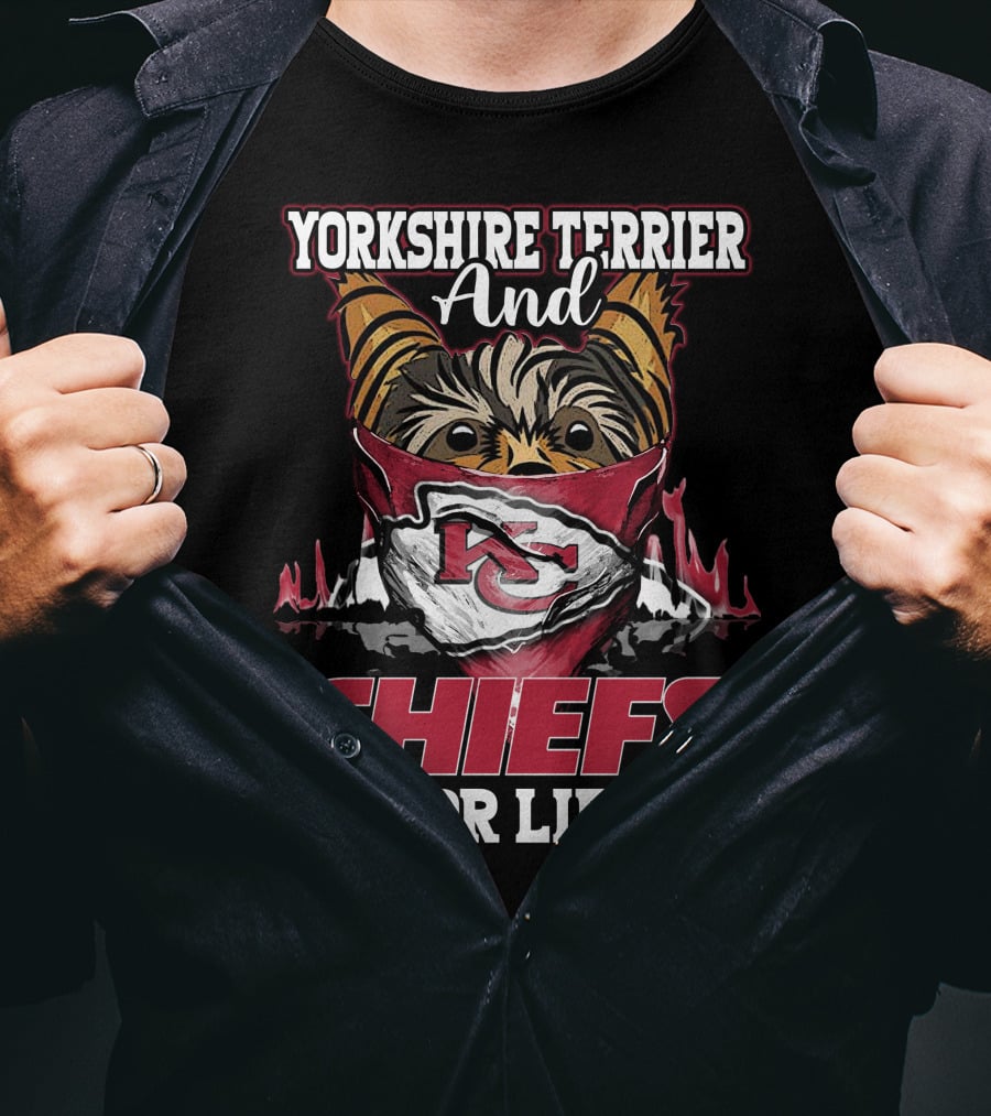 Yorkshire Terrier And Chiefs For Life Kansas City Chiefs T-Shirt