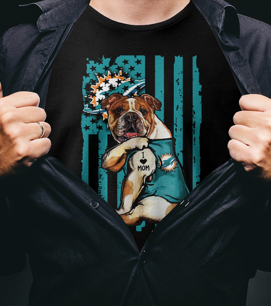 I Love Mom Bulldog Miami Dolphins USA Flag T-Shirt