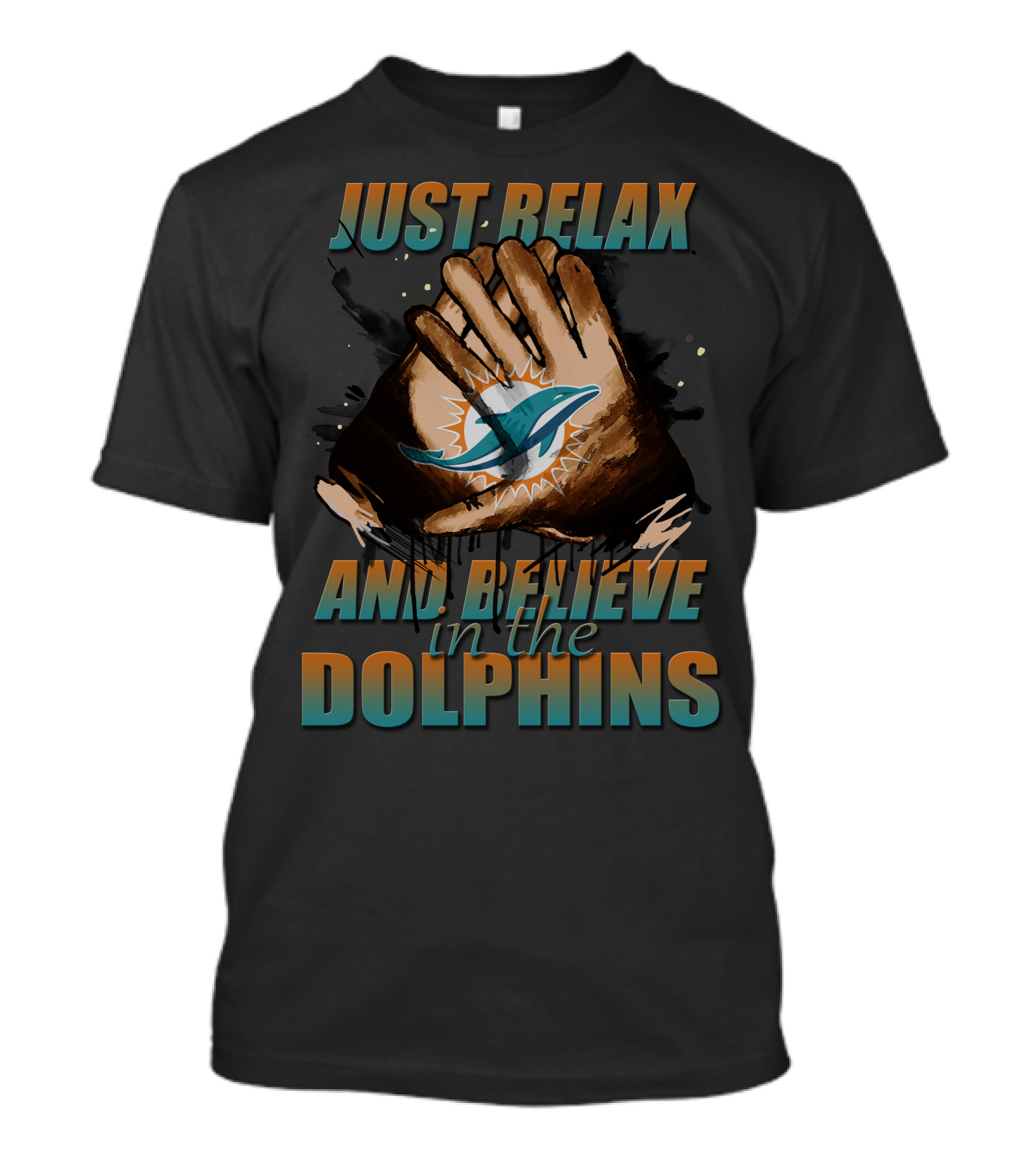 Just Relax And Believe In The Miami Dolphins 61 T-Shirt