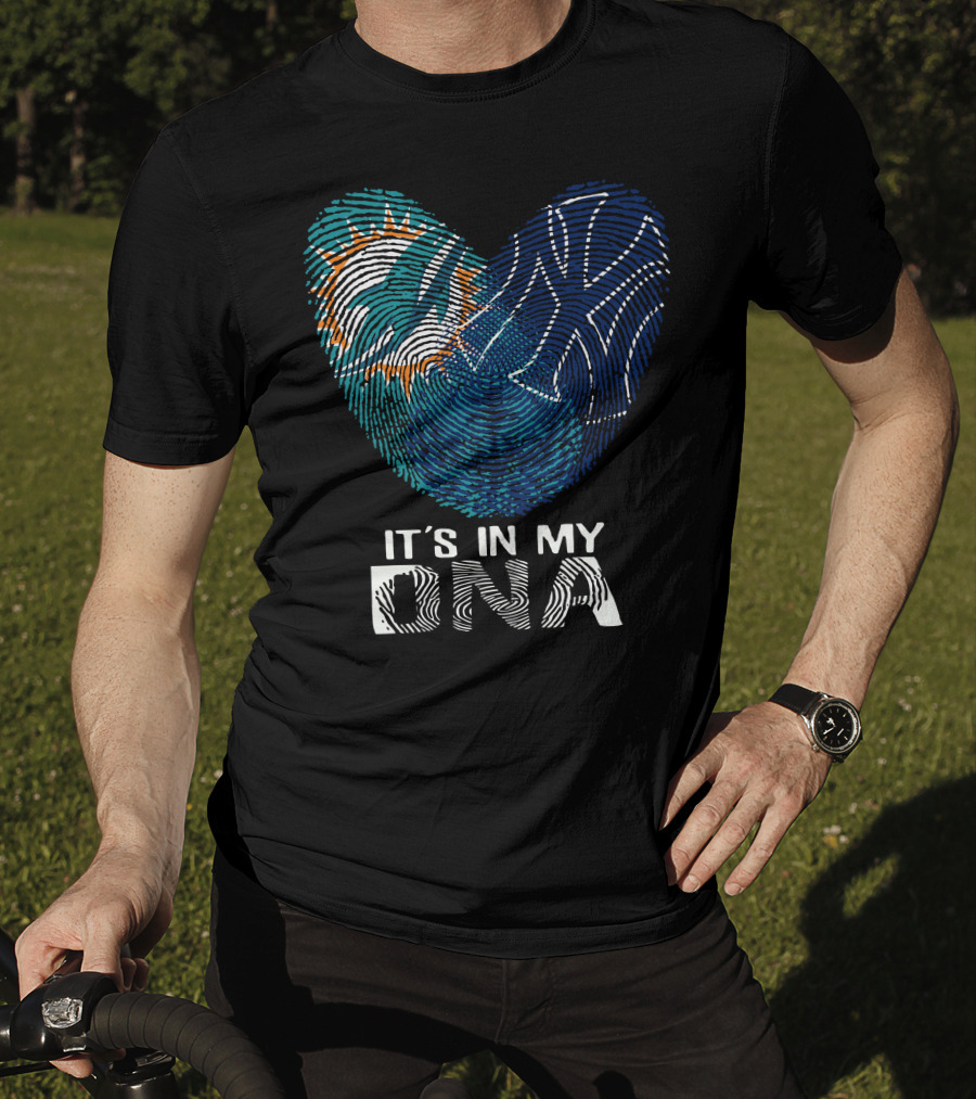 Miami Dolphins New York Yankees It's In My Dna T-Shirt