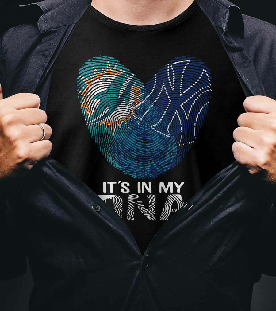 Miami Dolphins New York Yankees It's In My Dna T-Shirt
