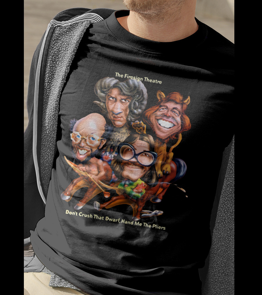 The Firesign Theatre Don't Crush That Dwarf Hand Me The Pliers Cartoon Characters T-Shirt