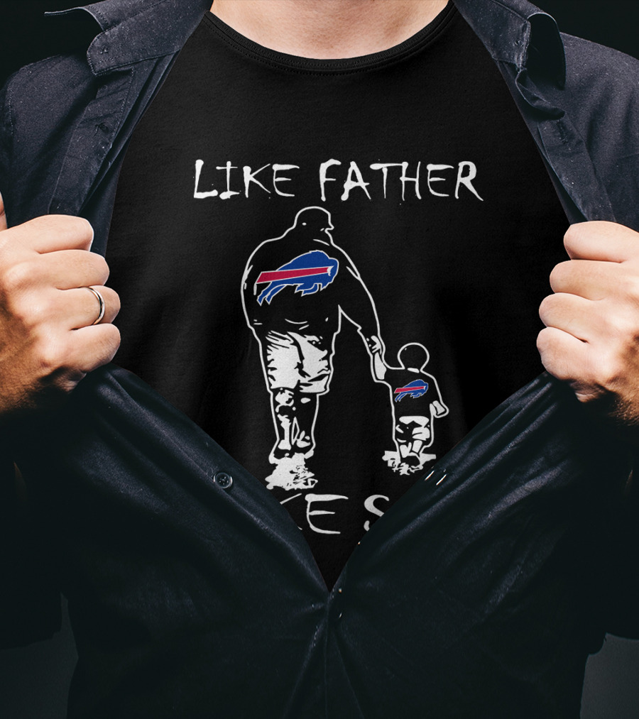Like Father Like Son Buffalo Bills Family Fan Connection T-Shirt