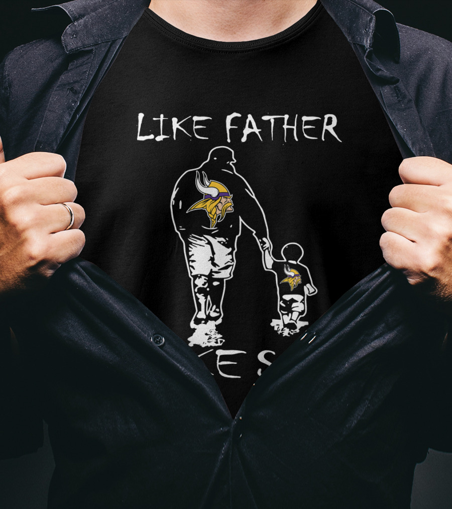 Like Father Like Son Minnesota Vikings Matching Viking T-Shirt