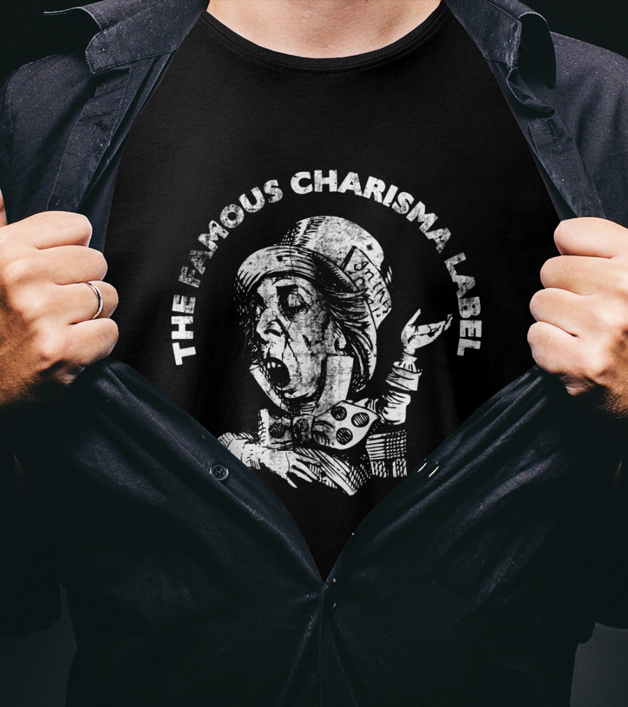 The Famous Charisma Label Mad Hatter T-Shirt