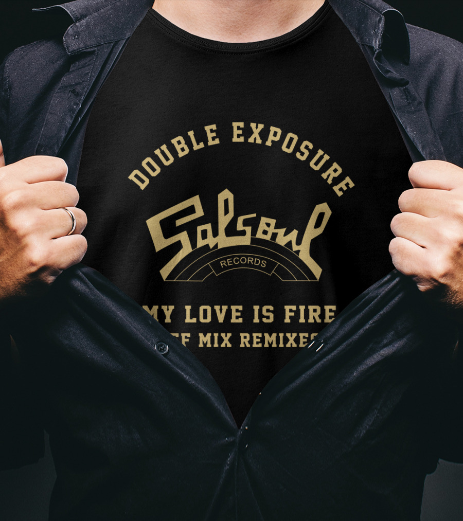 Double Exposure Salsoul Records My Love Is Fire Def Mix Remixes T-Shirt