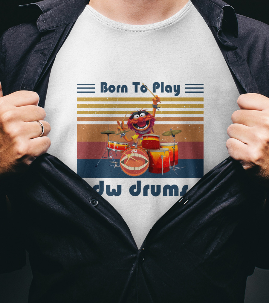 Born To Play DW Drums With Animal Character T-Shirt