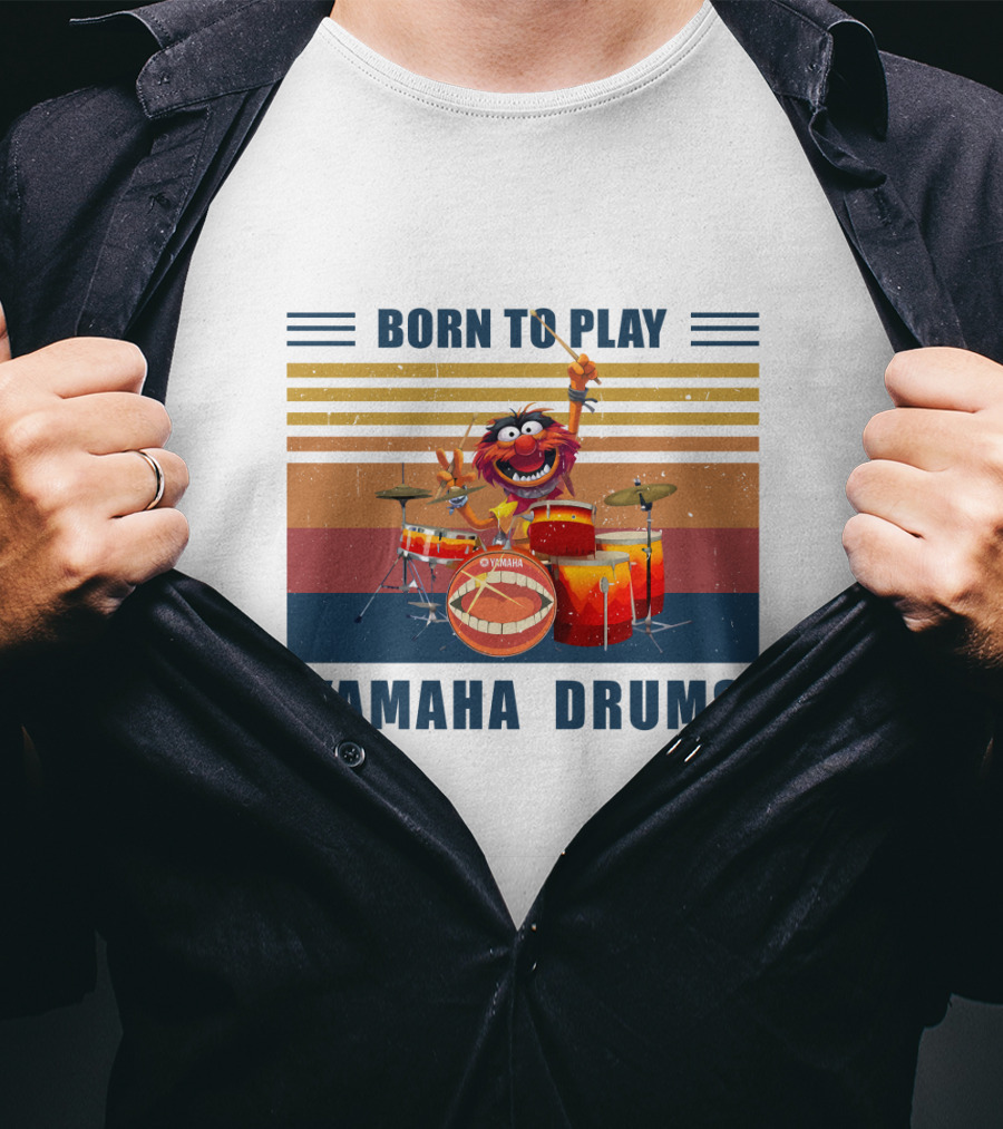 Born To Play Yamaha Drums Animal Muppets Drummer T-Shirt