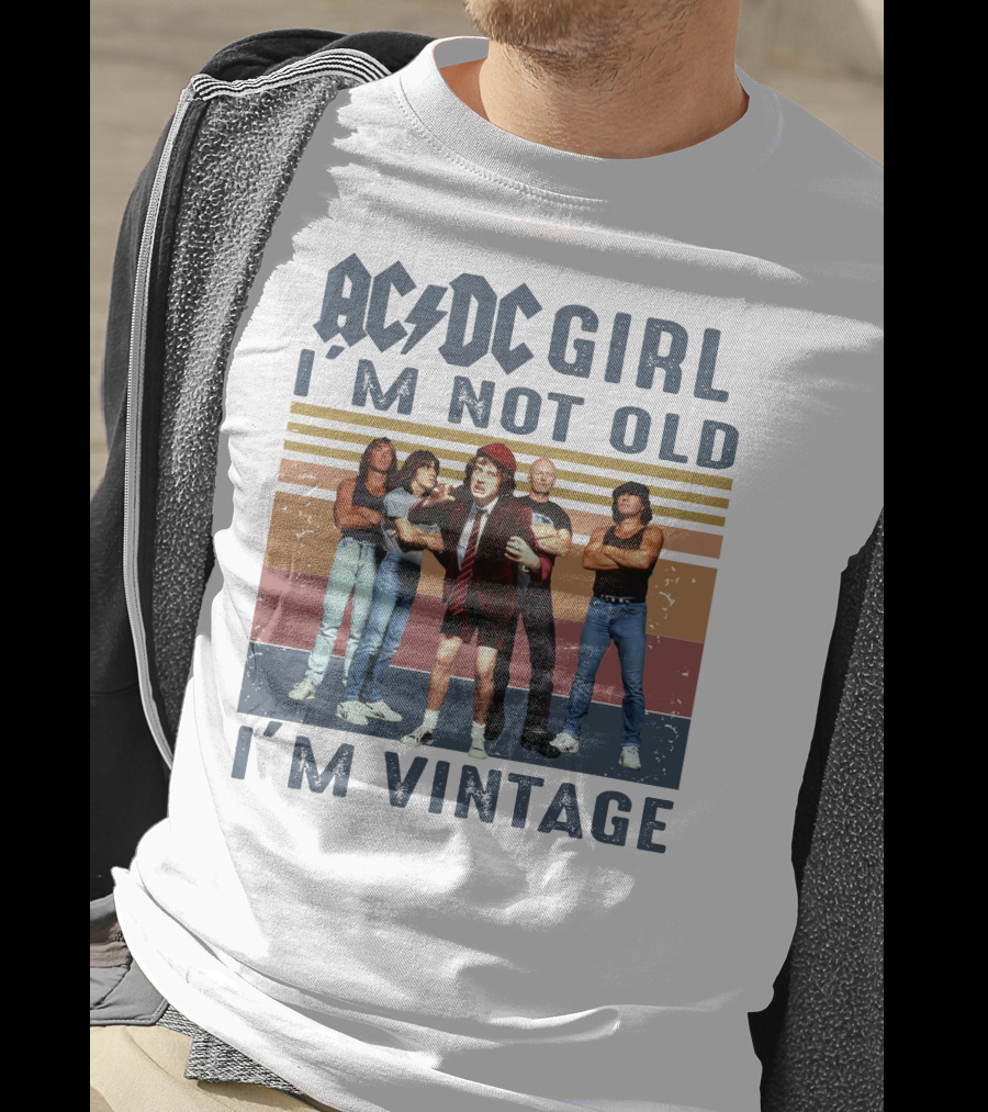 ACDC Girl I'm Not Old I'm Vintage T-Shirt