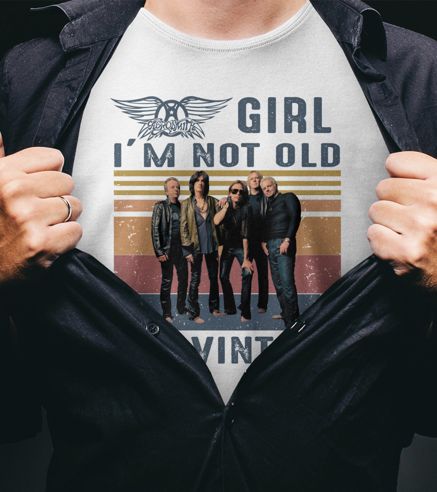 Aerosmith Girl I'm Not Old I'm Vintage T-Shirt