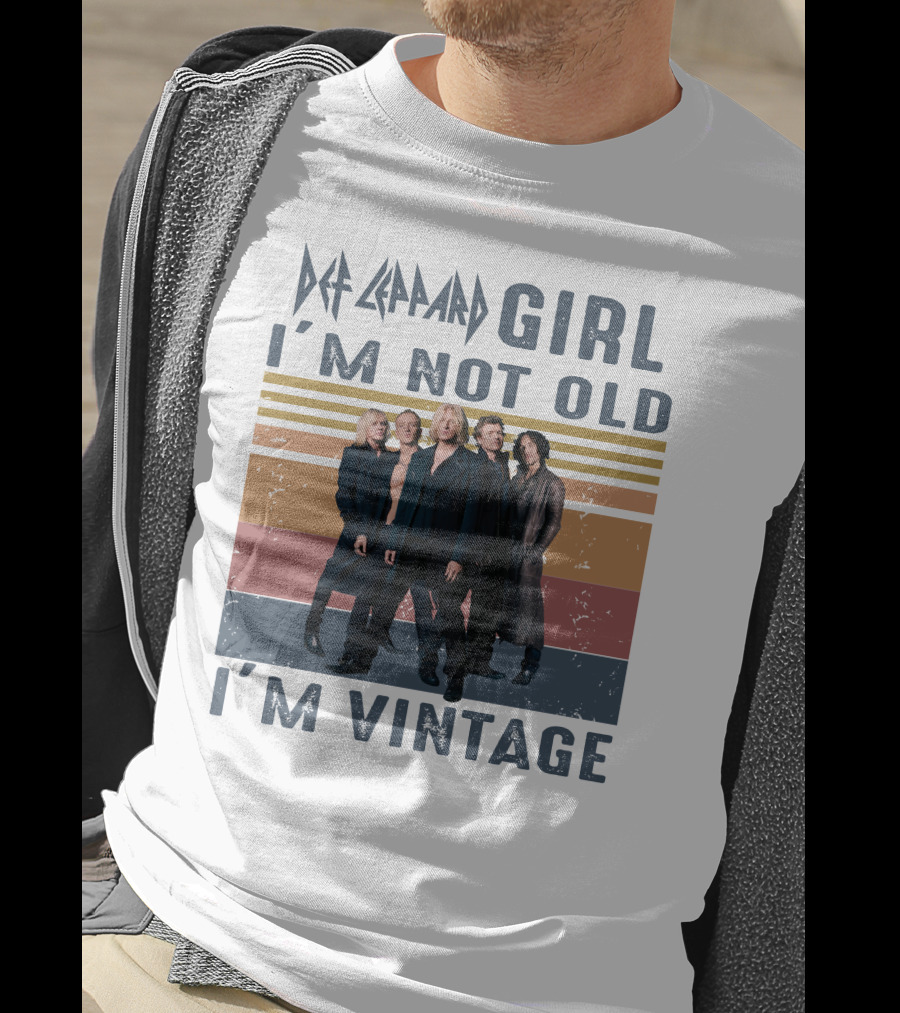 Def Leppard Girl I'm Not Old I'm Vintage T-Shirt