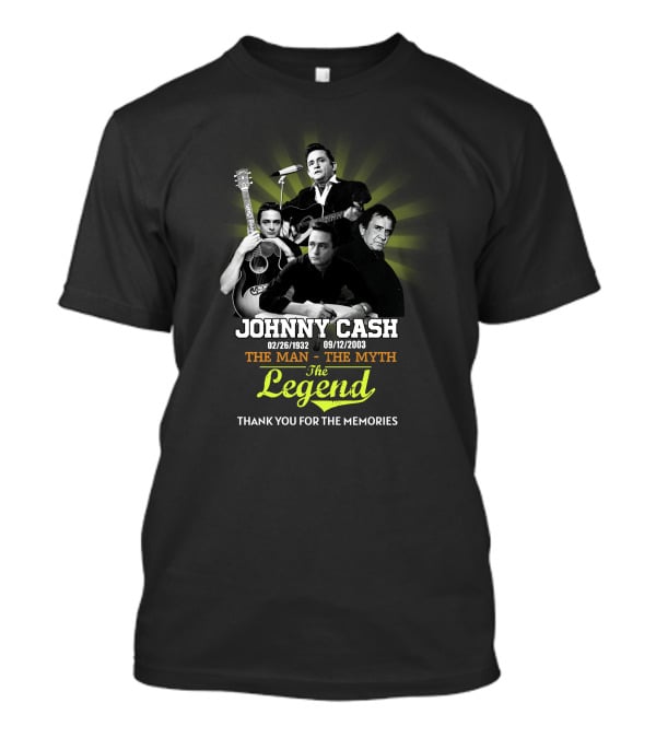 Johnny Cash 02/26/1932 09/12/2003 The Man The Myth The Legend Thank You For The Memories T-Shirt