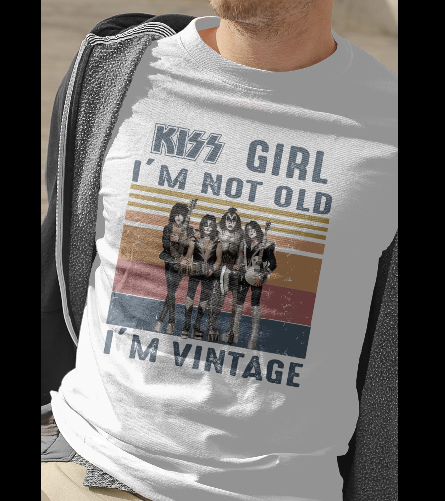 Kiss Girl I'm Not Old I'm Vintage T-Shirt