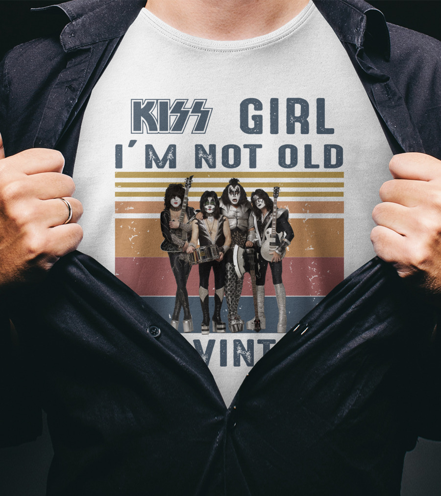 Kiss Girl I'm Not Old I'm Vintage T-Shirt