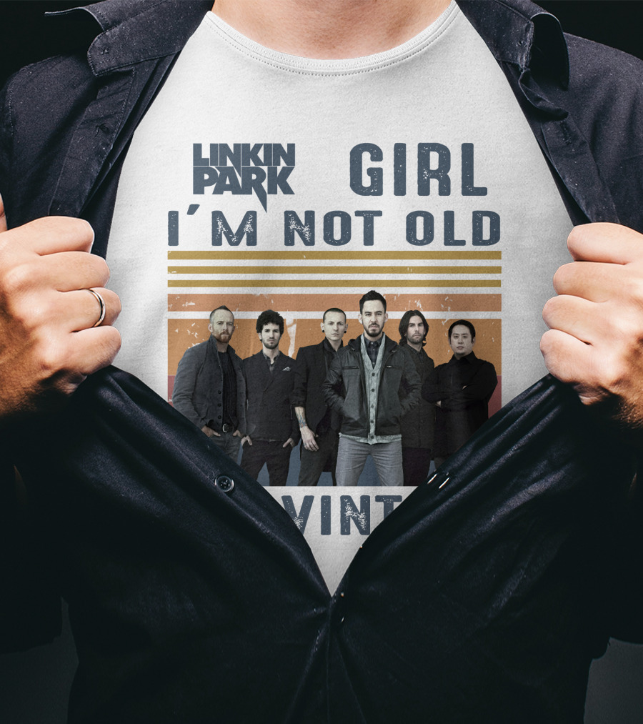 Linkin Park Girl I'm Not Old I'm Vintage T-Shirt