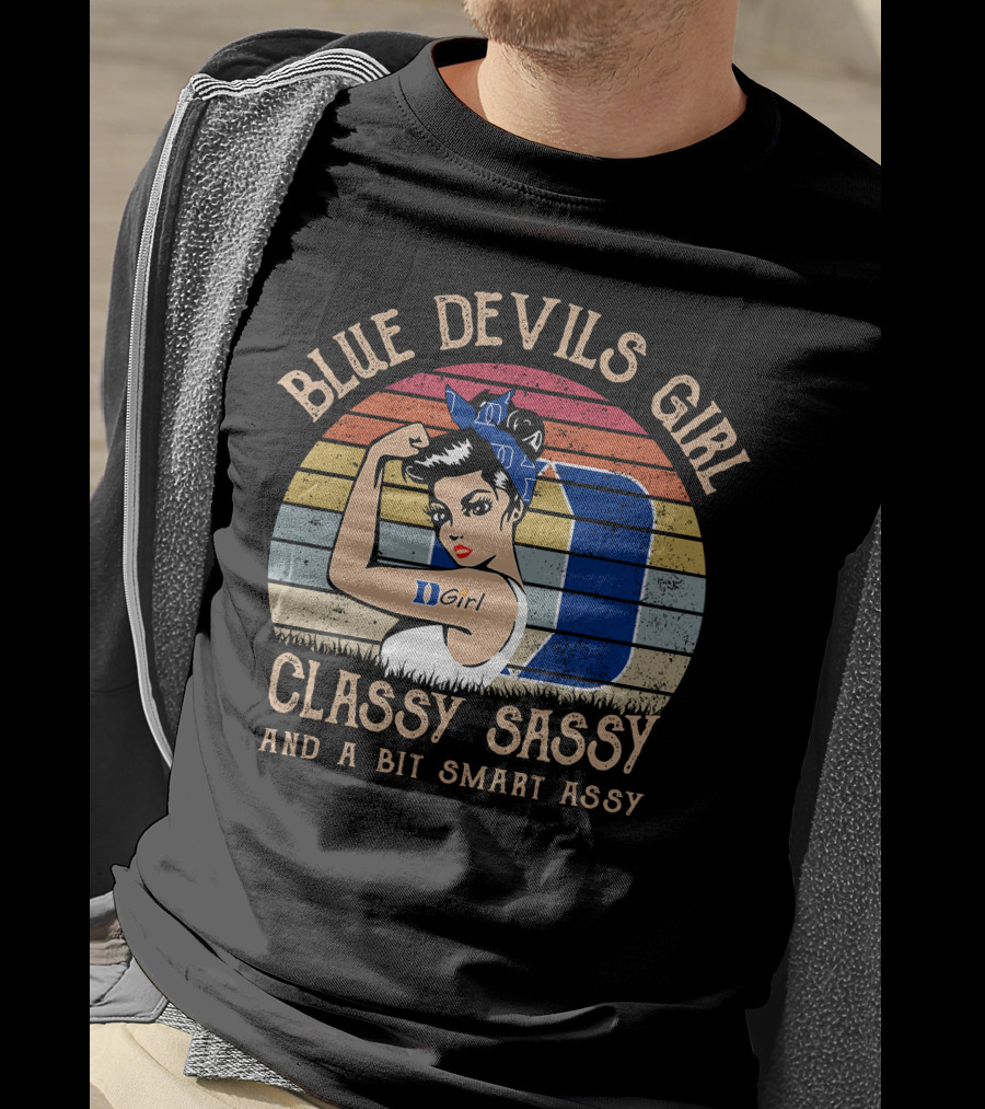 Blue Devils Girl Classy Sassy And A Bit Smart Assy T-Shirt