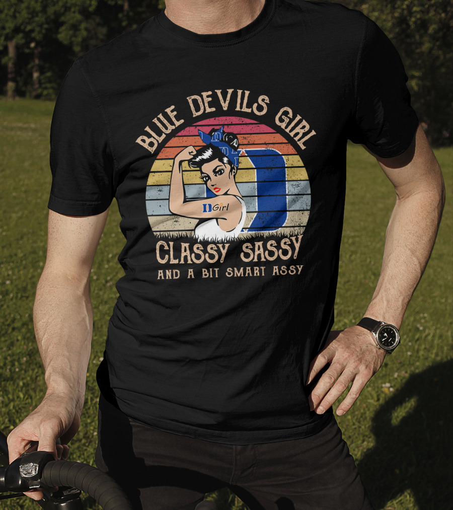 Blue Devils Girl Classy Sassy And A Bit Smart Assy T-Shirt