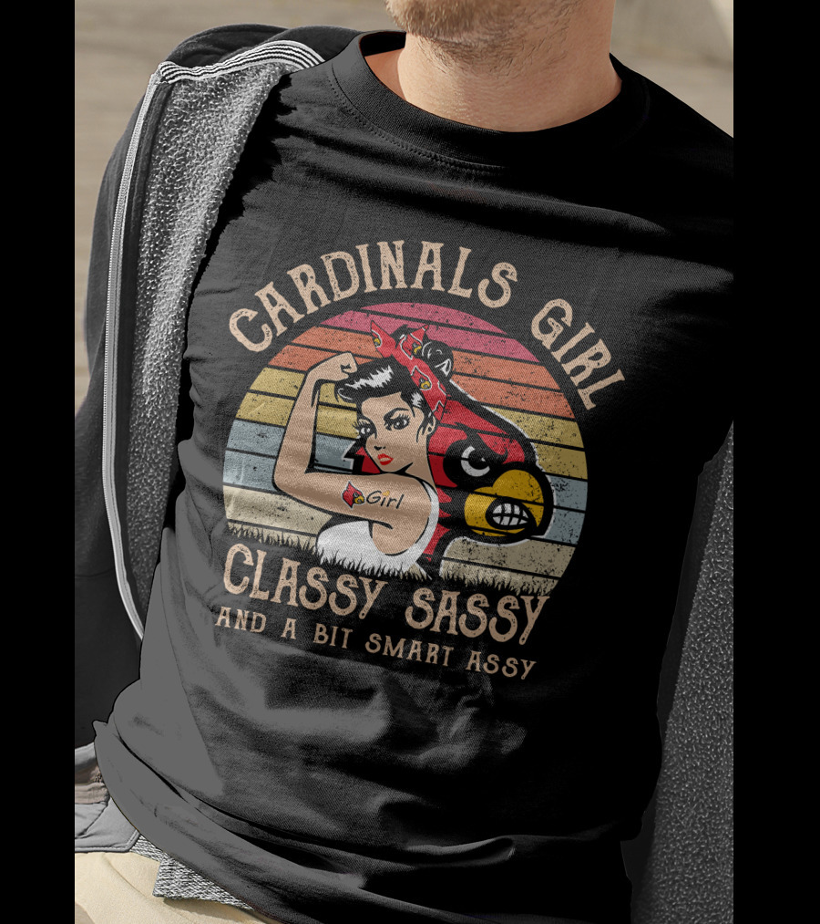 Cardinals Girl Classy Sassy And A Bit Smart Assy T-Shirt