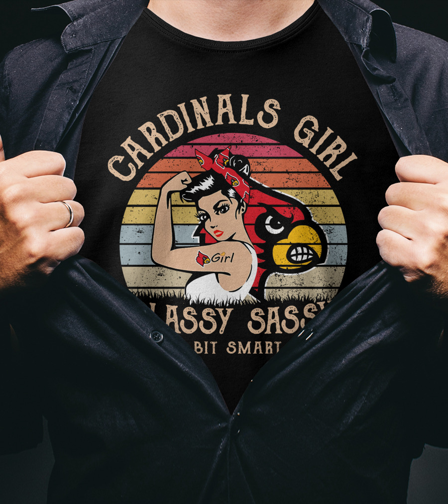 Cardinals Girl Classy Sassy And A Bit Smart Assy T-Shirt
