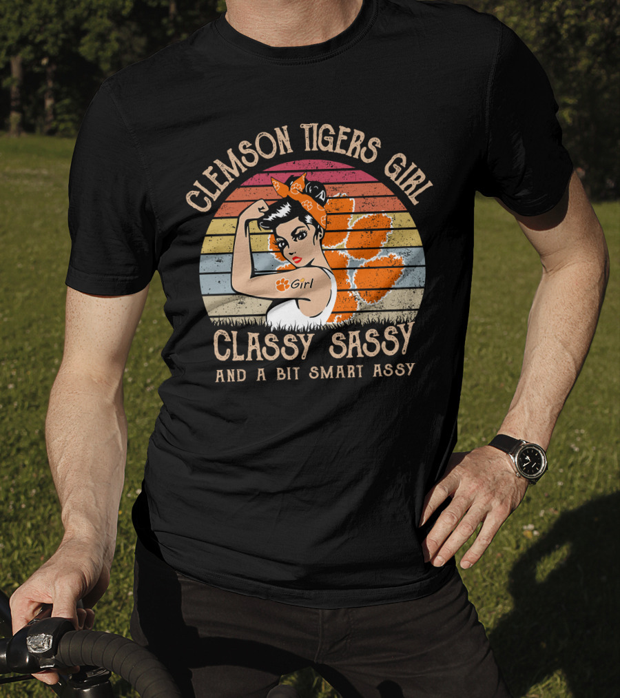 Clemson Tigers Girl Classy Sassy And A Bit Smart Assy T-Shirt